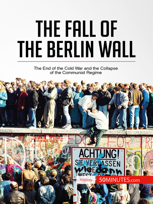 Title details for The Fall of the Berlin Wall by 50minutes - Wait list